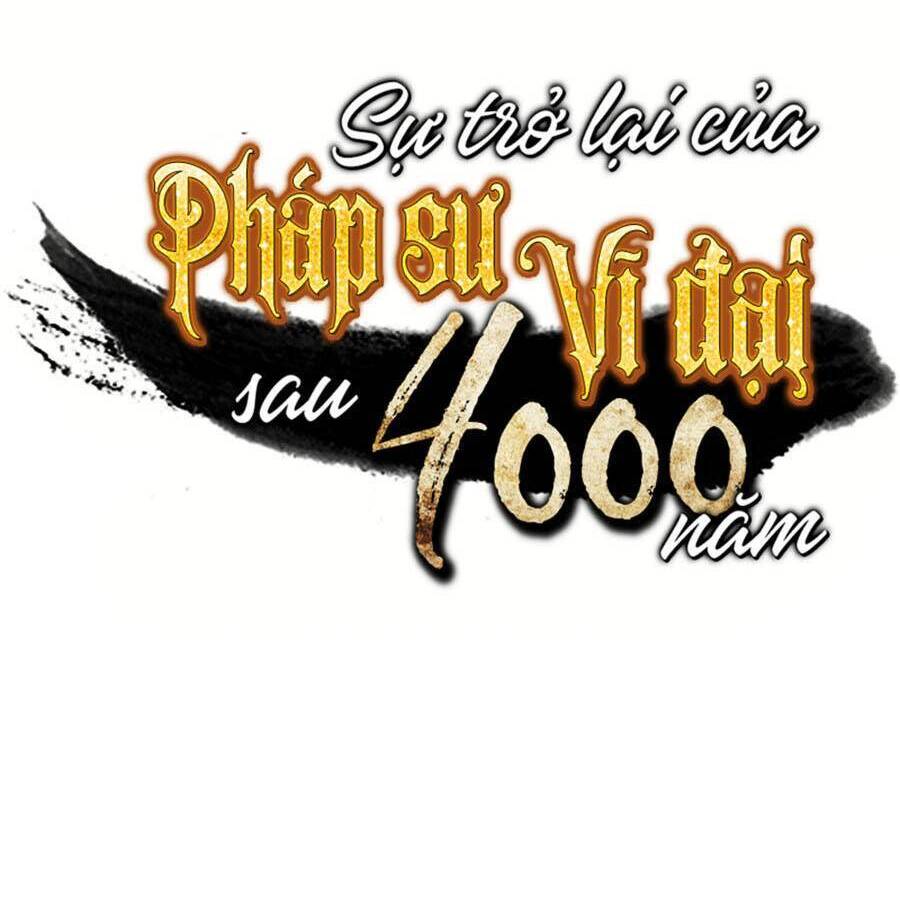 Sự Trở Lại Của Pháp Sư Vĩ Đại Sau 4000 Năm
