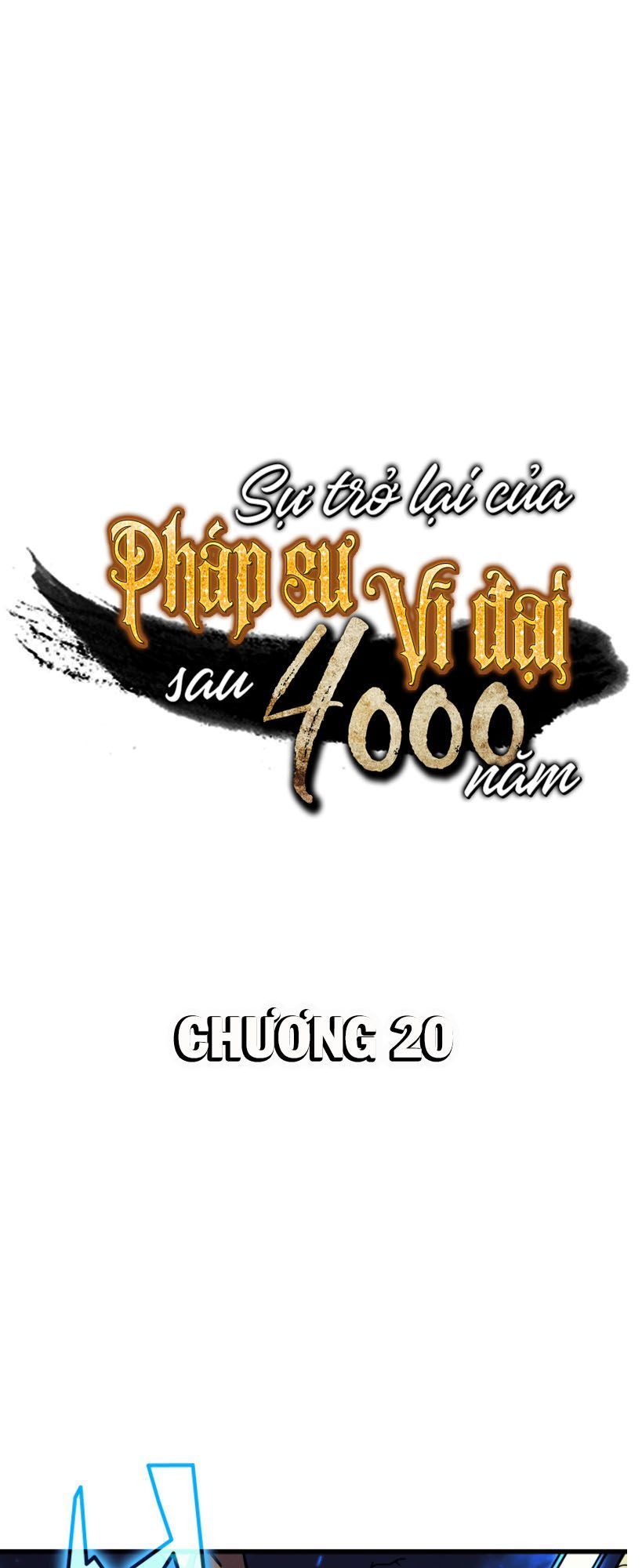 Sự Trở Lại Của Pháp Sư Vĩ Đại Sau 4000 Năm