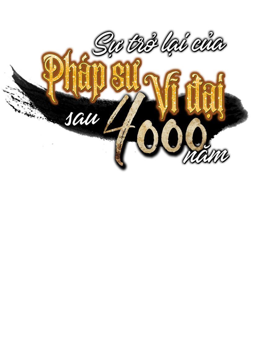 Sự Trở Lại Của Pháp Sư Vĩ Đại Sau 4000 Năm