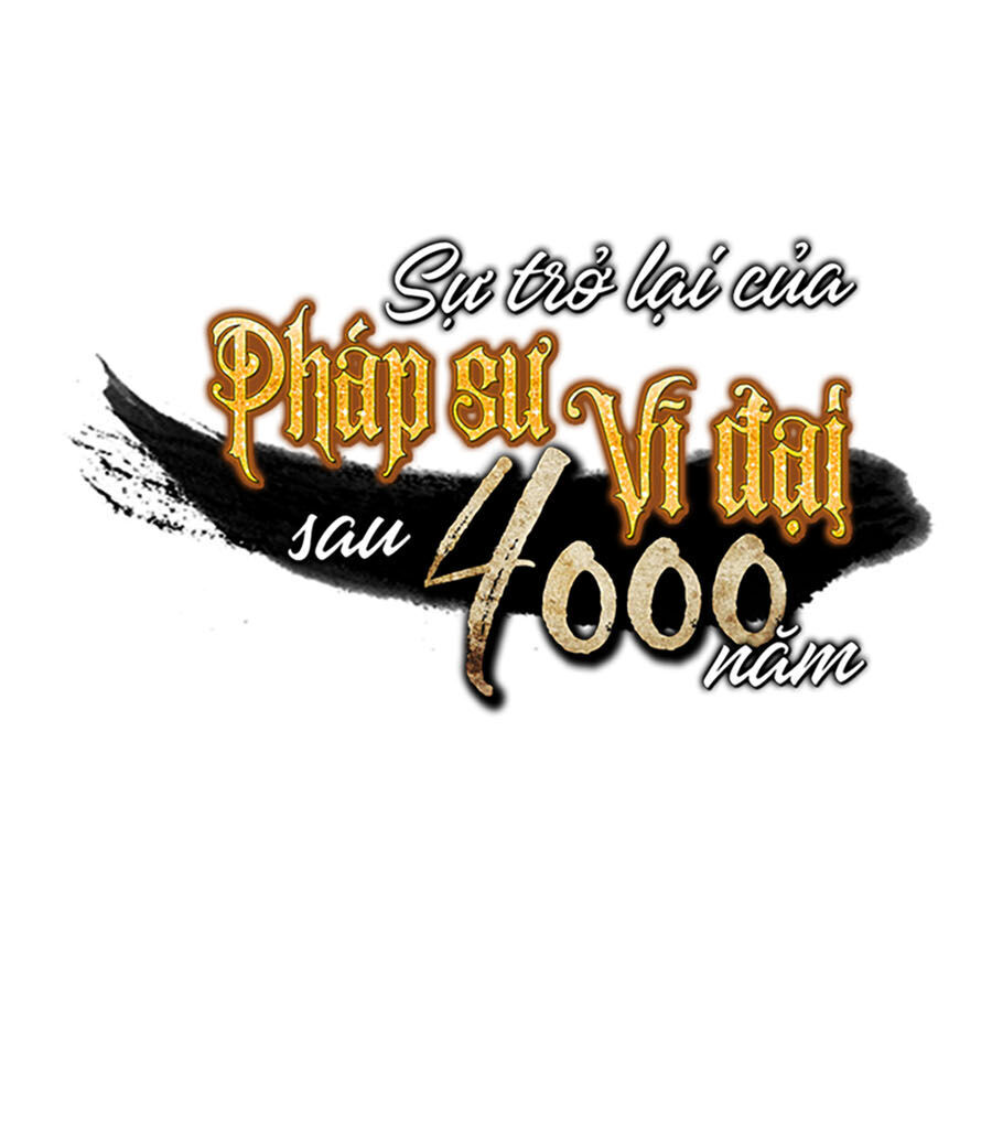 Sự Trở Lại Của Pháp Sư Vĩ Đại Sau 4000 Năm