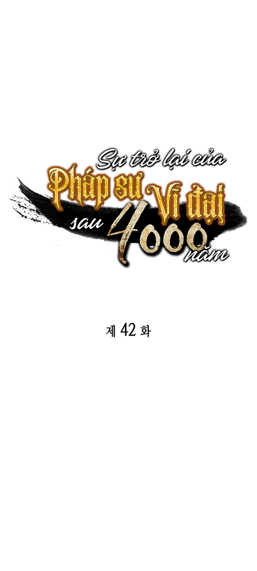 Sự Trở Lại Của Pháp Sư Vĩ Đại Sau 4000 Năm