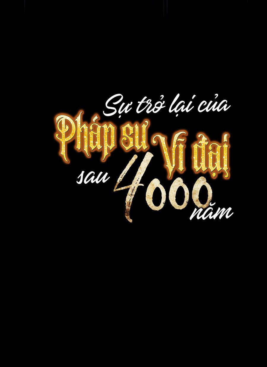 Sự Trở Lại Của Pháp Sư Vĩ Đại Sau 4000 Năm