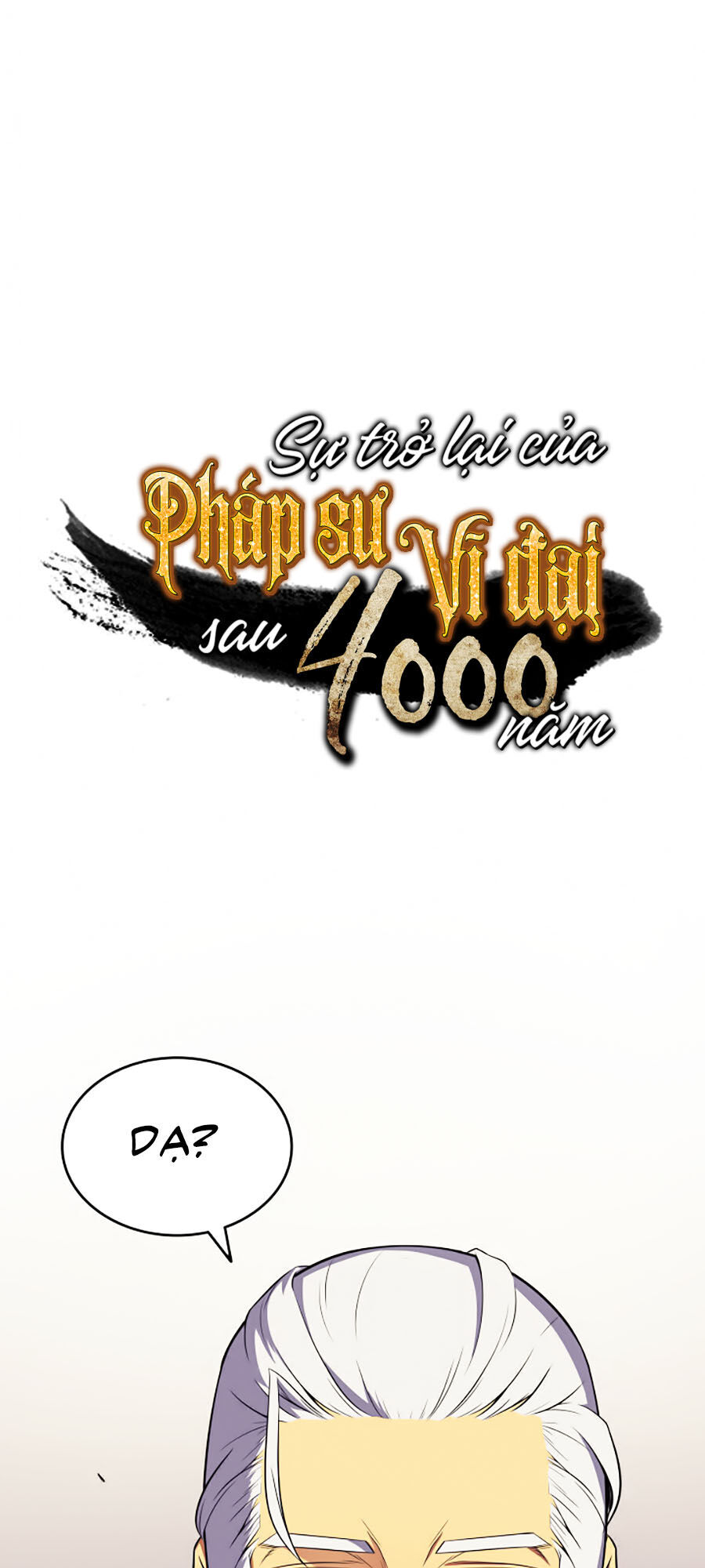 Sự Trở Lại Của Pháp Sư Vĩ Đại Sau 4000 Năm