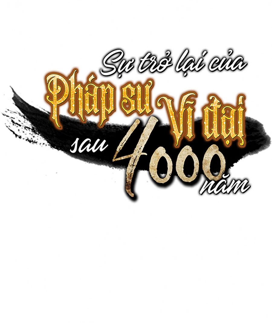 Sự Trở Lại Của Pháp Sư Vĩ Đại Sau 4000 Năm