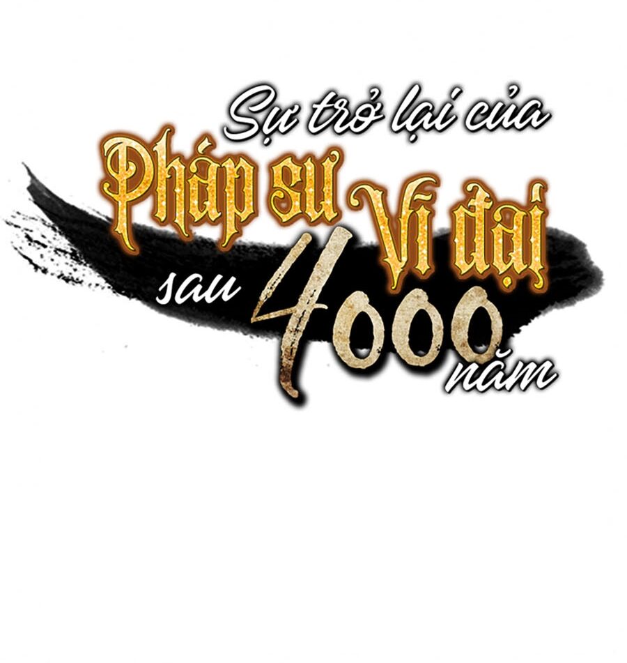 Sự Trở Lại Của Pháp Sư Vĩ Đại Sau 4000 Năm